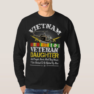 Vietnam Veteran Daughter  Raised By My Hero Milita T-Shirt