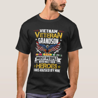 Vietnam Veteran Grandson Raised By My Hero - Veter T-Shirt
