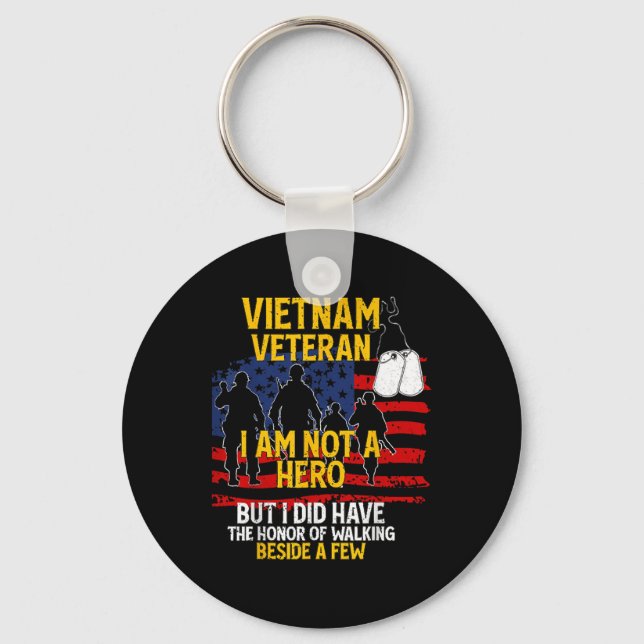 Vietnam Veteran, I Am Not A Hero, Veteran Keychain (Front)