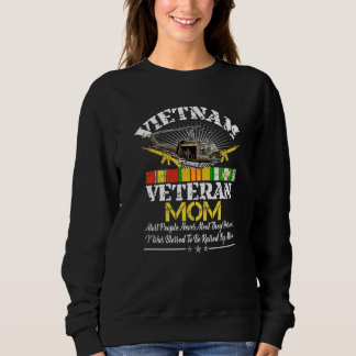 Vietnam Veteran Mom  Raised By My Hero Military Fa Sweatshirt