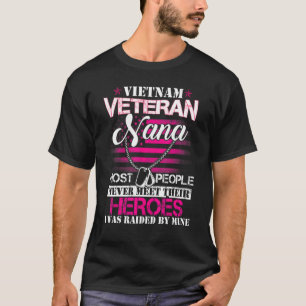 Vietnam Veteran Nana Raised By My Hero  Veteran Da T-Shirt