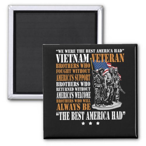 Vietnam Veteran The Best America Had Proud Magnet