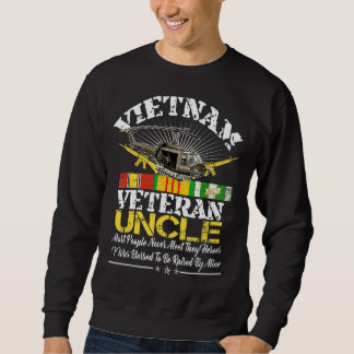 Vietnam Veteran Uncle  Raised By My Hero Military  Sweatshirt