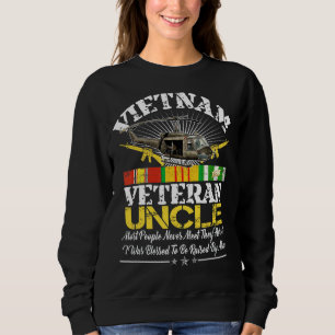 Vietnam Veteran Uncle Raised By My Hero Military Sweatshirt