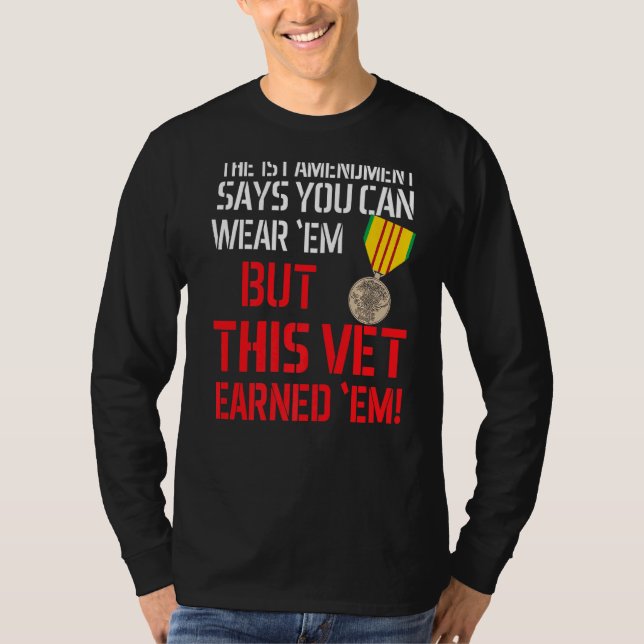 Vietnam Veteran Vietnam Vet This Vet Earned 'em T-Shirt (Front)
