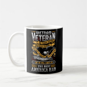 Vietnam Veteran We Fought Without America Veteran Coffee Mug
