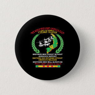 Vietnam Veteran We Were The America Had Map Helico Button