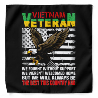 Vietnam Veteran We Will Always Be The Best This Co Bandana
