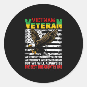 Vietnam Veteran We Will Always Be The Best This Co Classic Round Sticker
