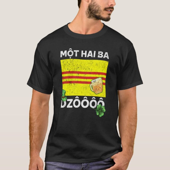 Vietnam Viet St Patricks Day Mot Hai Ba Dzo Cheers T-Shirt (Front)