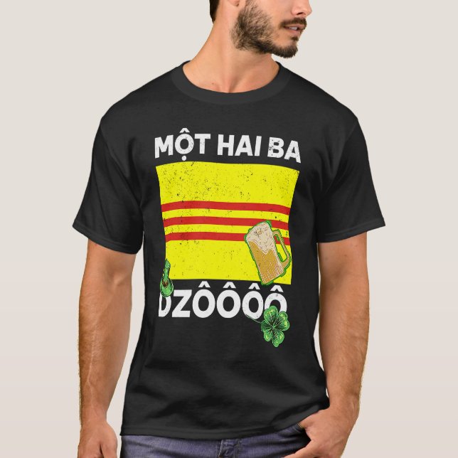 Vietnam Viet St Patricks Day Mot Hai Ba Dzo Cheers T-Shirt (Front)