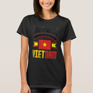 Vietnam Vietnamese Vietnam Flag Happiest When Im I T-Shirt