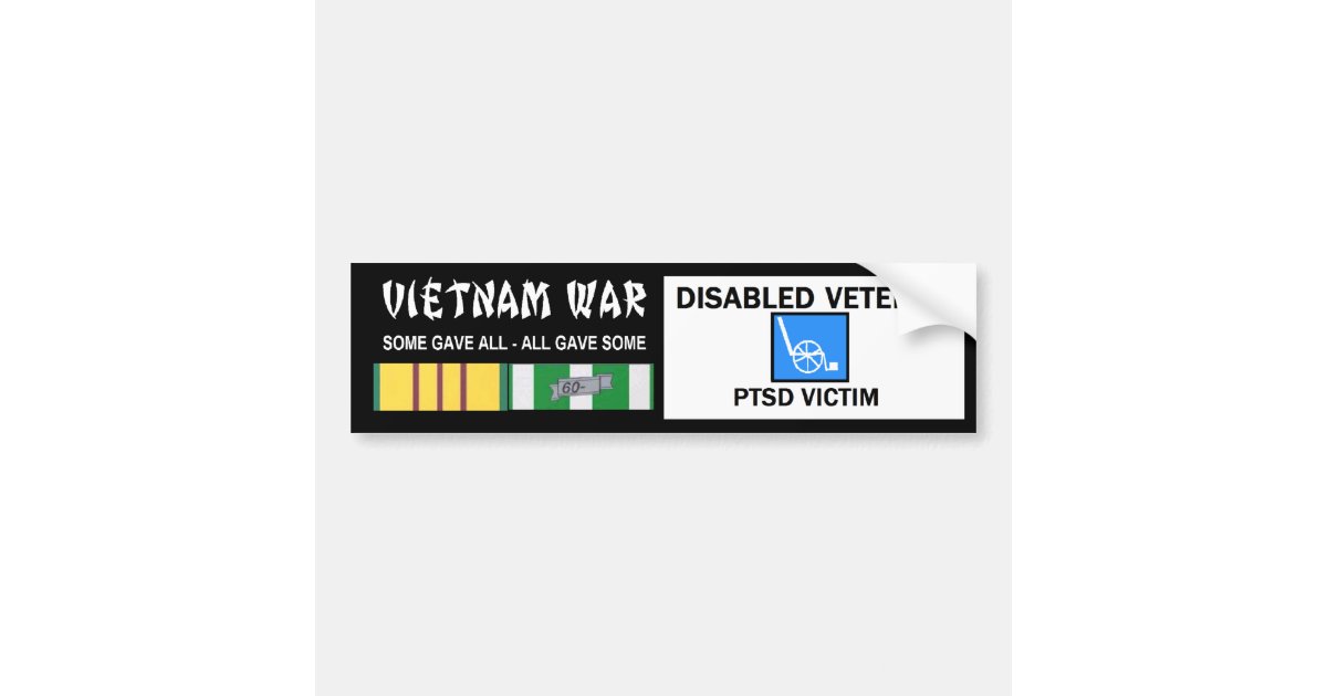 Victim Sticker VIETNAM WAR - DISABLED VET - PTSD VICTIM BUMPER STICKER | Zazzle