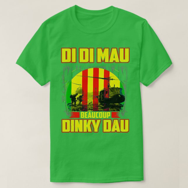 Vietnam War Veteran Di Mau Par Dinky Dau P T-Shirt (Design Front)