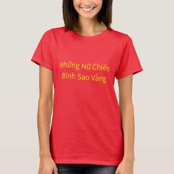 Vietnam Women's National Football Team T-shirt by abbeyz71 at Zazzle