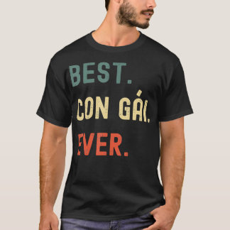 Vietnamese Daughter Gifts Designs Best Con Gai T-Shirt