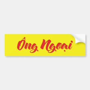 Vietnamese (Maternal) Grandfather - Ông Ngoại Bumper Sticker