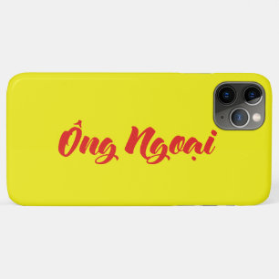 Vietnamese (Maternal) Grandfather - Ông Ngoại iPhone 11 Pro Max Case