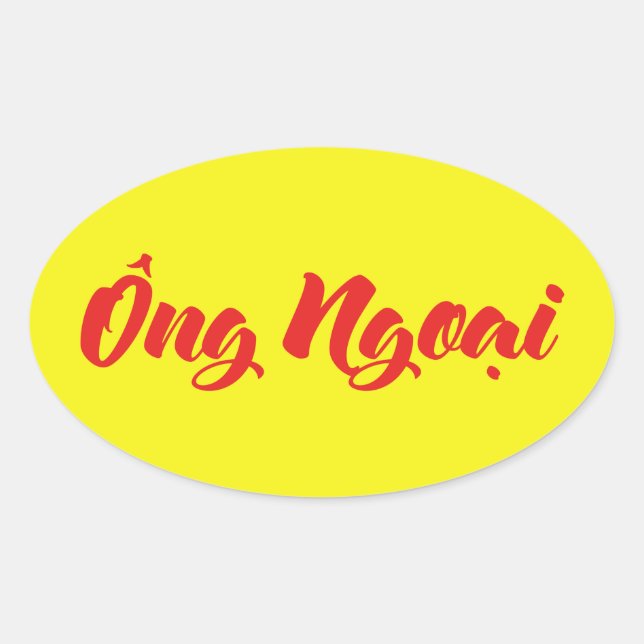 Vietnamese (Maternal) Grandfather - Ông Ngoại Oval Sticker (Front)