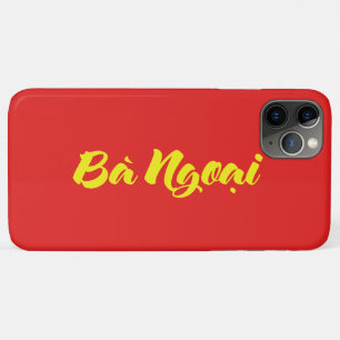 Vietnamese (Maternal) Grandmother - Bà Ngoại iPhone 11 Pro Max Case