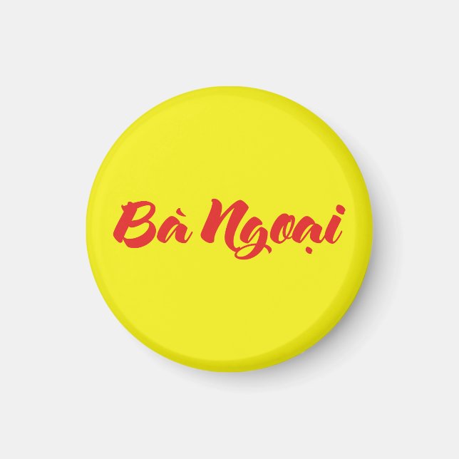 Vietnamese (Maternal) Grandmother - Bà Ngoại Magnet (Front)