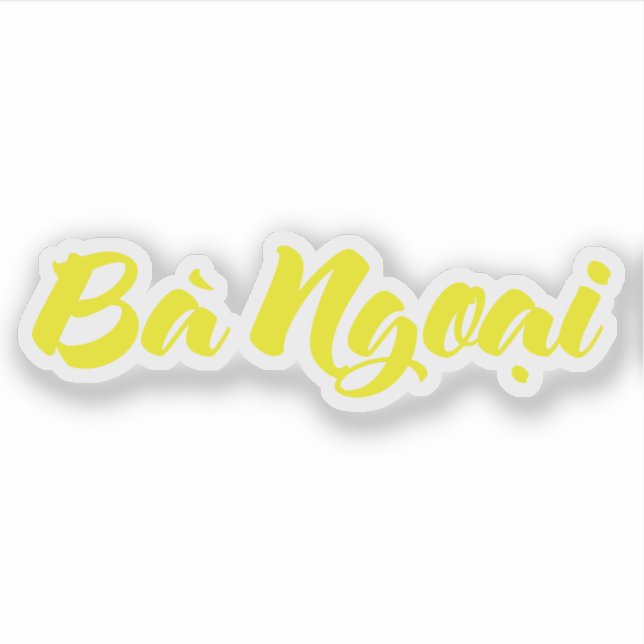 Vietnamese (Maternal) Grandmother - Bà Ngoại Sticker (Front)