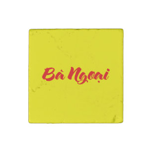 Vietnamese (Maternal) Grandmother - Bà Ngoại Stone Magnet