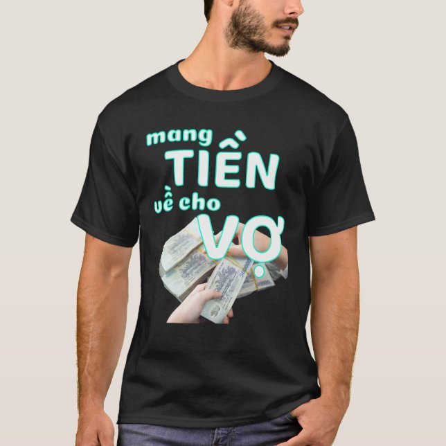Vietnamese New Year 2022 Tiger Mang Tien Ve Cho Me T-Shirt (Front)