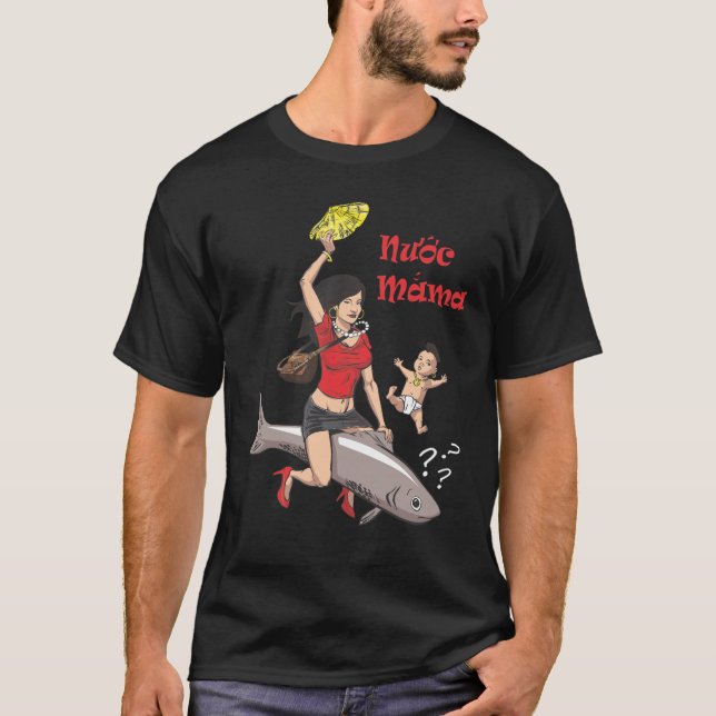 Vietnamese Nuoc Mama Tshirts! T-Shirt (Front)