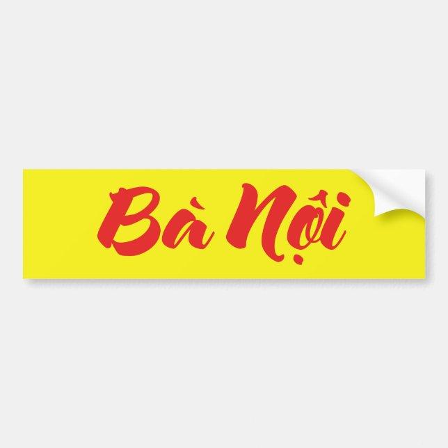 Vietnamese (Paternal) Grandmother - Bà Nội Bumper Sticker (Front)