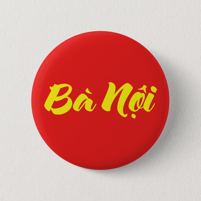 Vietnamese (Paternal) Grandmother - Bà Nội Button (Front)