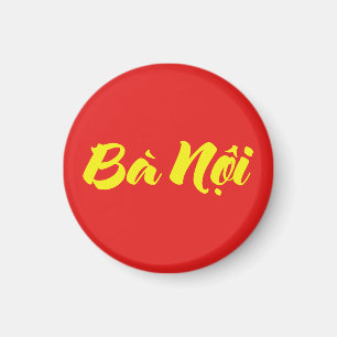 Vietnamese (Paternal) Grandmother - Bà Nội Magnet