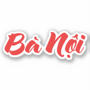Vietnamese (Paternal) Grandmother - Bà Nội Sticker