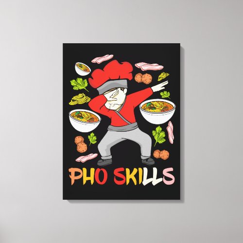 Vietnamese Pho Chef Noodle Pho Soup Gift Pho Canvas Print