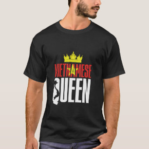 Vietnamese Queen Vietnam Vietnamese Vietnam Flag T-Shirt