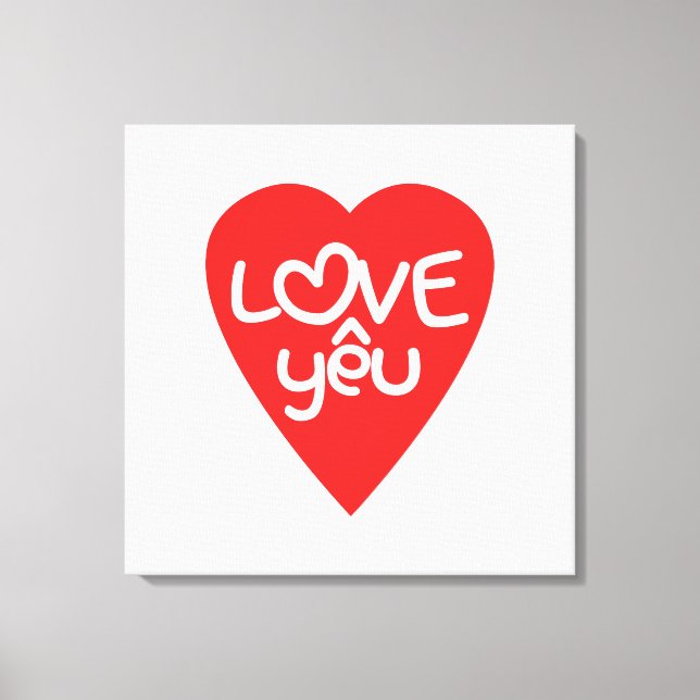 Vietnamese Valentine ♥ Love Yêu ♥ Asian Wordplay Canvas Print (Front)