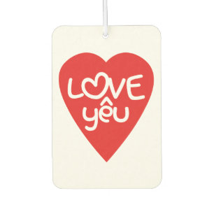 Vietnamese Valentine ♥ Love Yêu ♥ Asian Wordplay Car Air Freshener