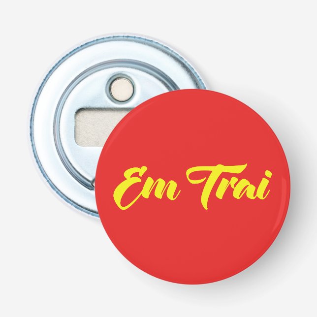 Vietnamese (Young) Brother - Em Trai ~ Tiếng Việt Bottle Opener (Front)