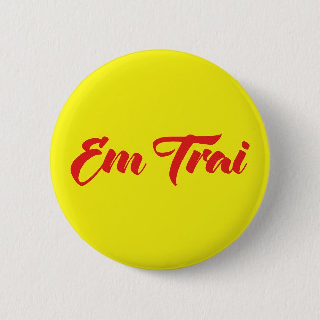 Vietnamese (Young) Brother - Em Trai ~ Tiếng Việt Pinback Button (Front)