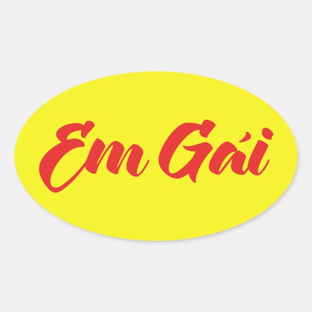 Vietnamese (Young) Sister - Em Gái ~ Tiếng Việt Oval Sticker (Front)