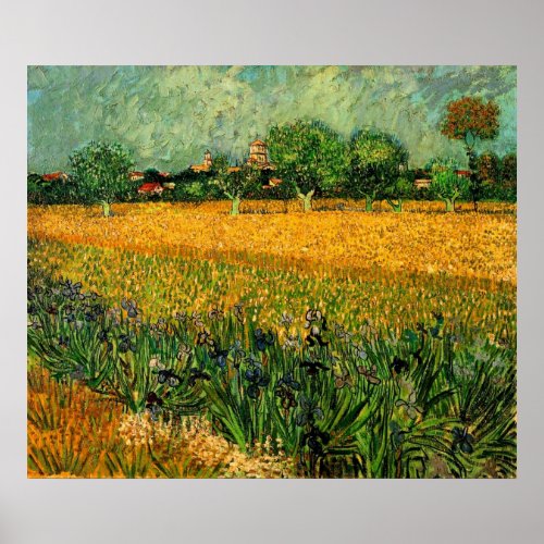 View of Arles with Irises in the Foreground Poster