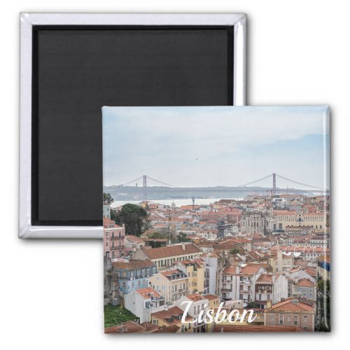 View of Lisbon old town and 25th of April Bridge Magnet