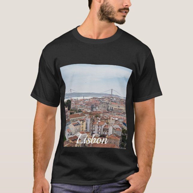 View of Lisbon old town and 25th of April Bridge T-Shirt (Front)