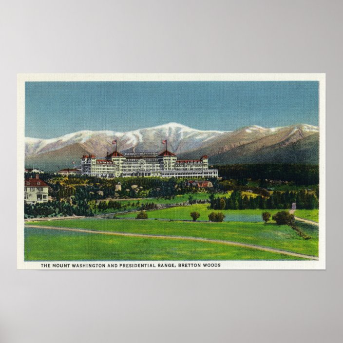 View of Mt Washington Hotel, Presidential Range Poster | Zazzle.com