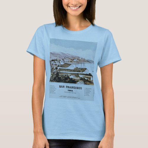 View Of San Francisco 1849 T_Shirt