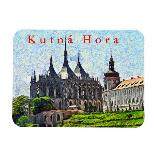 View of St Barbaras Cathedral in Kutn Hora Magnet