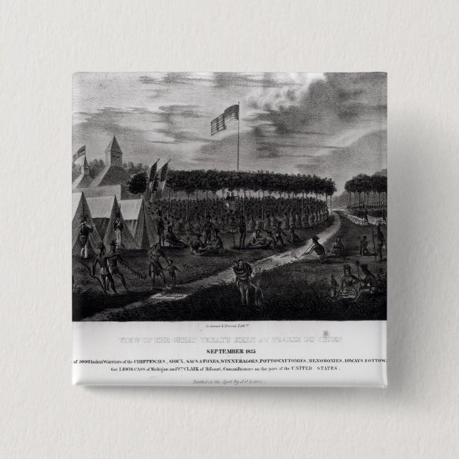 View of the Great Treaty Held at Prairie du Pinback Button (Front)
