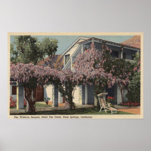 View of the Wisteria Pergola Oasis Hotel Poster