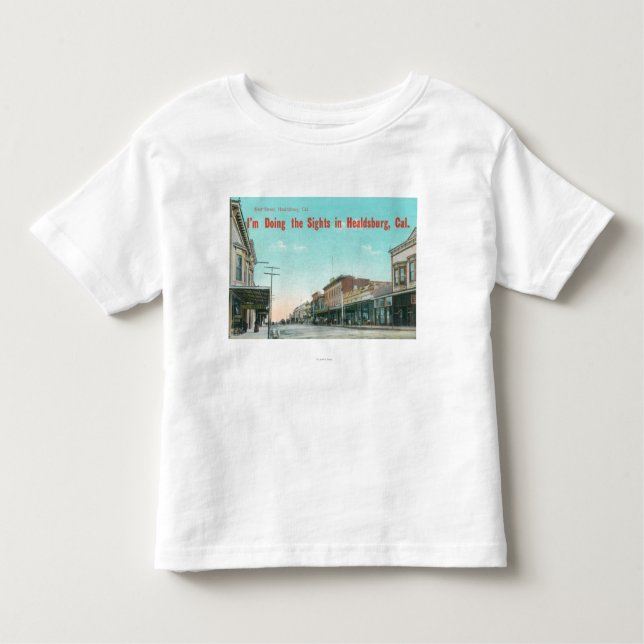 View of West StreetHealdsburg, CA Toddler T-shirt (Front)
