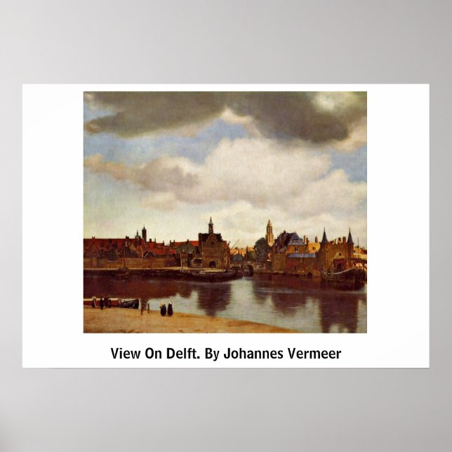 View On Delft. By Johannes Vermeer Poster (Front)